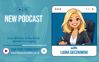Mantle Packaging’s Journey from Whalley to the Global Stage | Podcast Feature